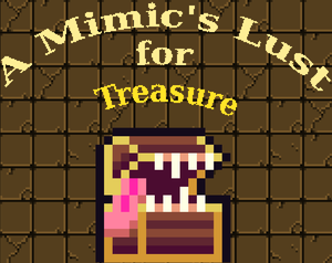 play A Mimic'S Lust For Treasure