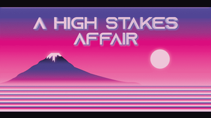 play A High Stakes Affair