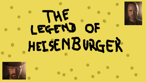 play The Legend Of Heisenburger