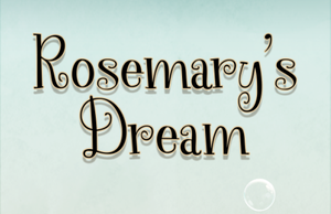 play Rosemary'S Dream