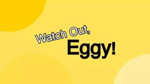 play Watch Out, Eggy!