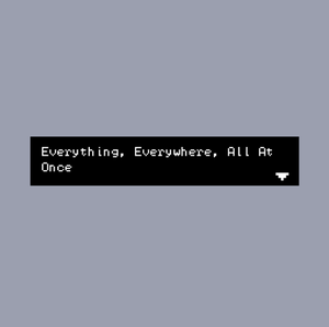 play Everything, Everywhere, All At Once In Bitsy