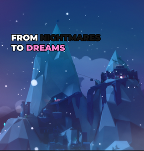 play From Nightmares To Dreams