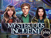 play Mysterious Incident