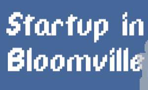 play Startup In Bloomville