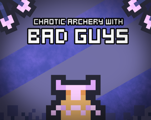 play Chaotic Archery With Bad Guys