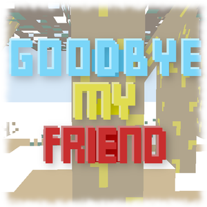play Goodbye My Friend