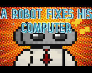 A Robot Fixes His Computer
