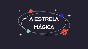 A Estrela Mágica