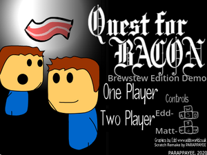 Quest For Bacon Brewstew Edition Demo