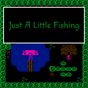 play Just A Little Fishing