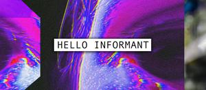 play Hello Informant