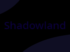 play Shadowland