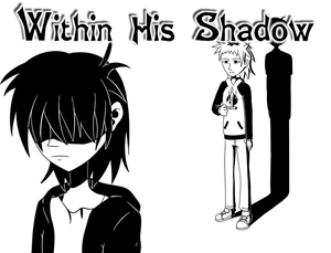 play Within His Shadow
