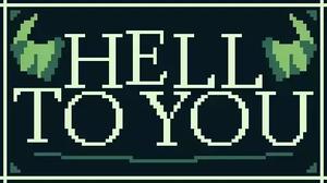 play Hell To You