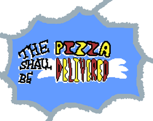 play The Pizza Shall Be Delivered