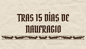 play Tras 15 Días De Naufragio