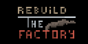 play Rebuild The Factory