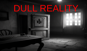 play Dull Reality V2