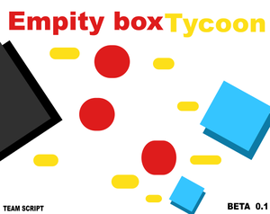 play Empty Box Tycoon(Beta0.1)