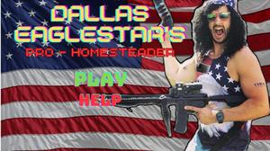 play Dallas Eaglestar'S Pro Homesteader