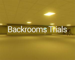 play Backrooms Trials