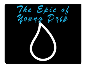 play The Epic Of Young Drip