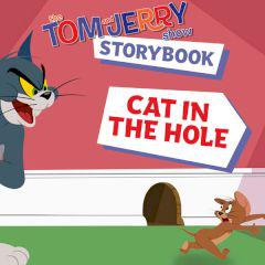 play The Tom And Jerry Show Storybook Cat In The Hole