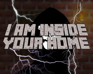 play I Am Inside Your Home