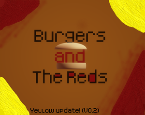 play Burgers And The Reds V0.2