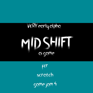 play (Alpha) Mid-Shift