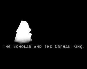 play The Scholar & The Orphan King