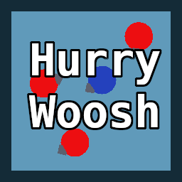 play Hurry Woosh