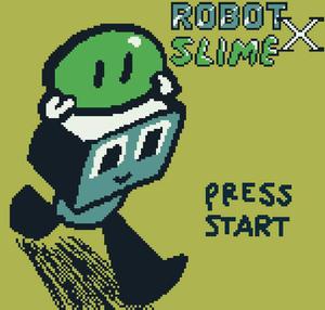 play Robot X Slime