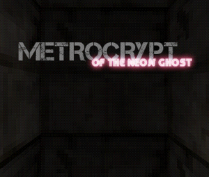 Metrocrypt Of The Neon Ghost