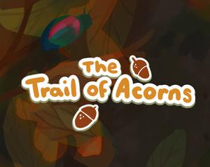 play The Trail Of Acorns: Prologue