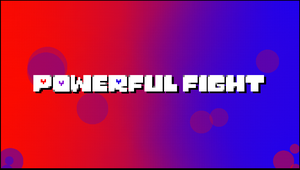play Powerful Fight