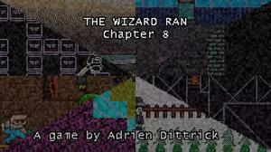 play The Wizard Ran: Chapter 8