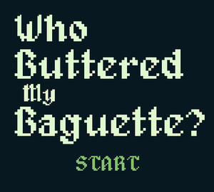 play Who Buttered My Baguette?