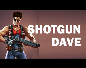 play Shotgun Dave