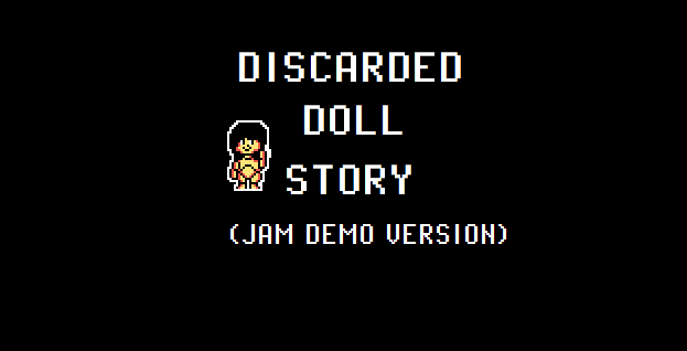 play Discarded Doll Story (Jam Demo Version)