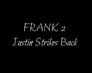 play Frank 2: Justin Strikes Back
