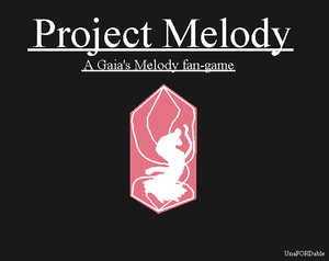 play Project Melody: A Gaia'S Melody Fan Game