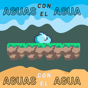 Aguas Con El Agua Demo 2