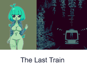 Date A Plant: The Last Train