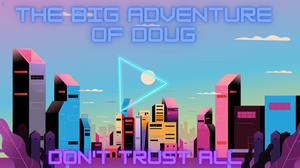 play The Big Adventure Of Doug