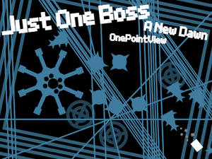 play Just One Boss | A New Dawn