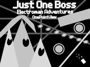 Just One Boss _ Electroman Adventures