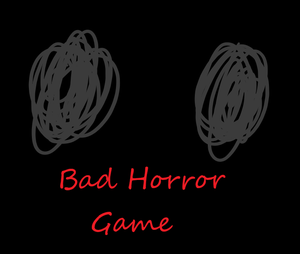 play Bad Horror Game