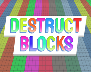 Destruct Blocks